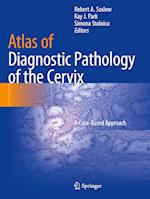 Atlas of Diagnostic Pathology of the Cervix