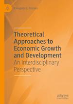 Theoretical Approaches to Economic Growth and Development