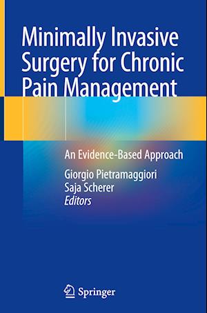 Minimally Invasive Surgery for Chronic Pain Management