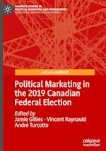 Political Marketing in the 2019 Canadian Federal Election