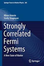 Strongly Correlated Fermi Systems