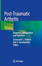 Post-Traumatic Arthritis
