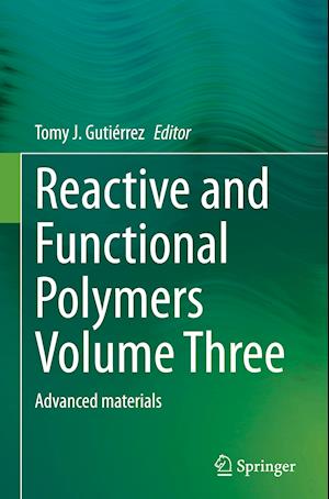 Reactive and Functional Polymers Volume Three