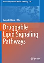 Druggable Lipid Signaling Pathways