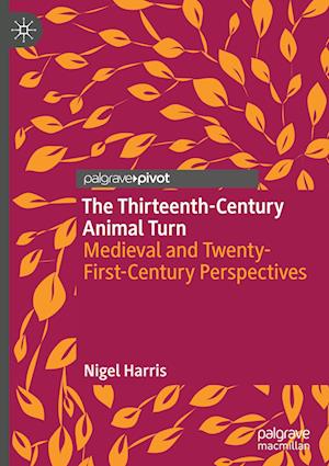 The Thirteenth-Century Animal Turn