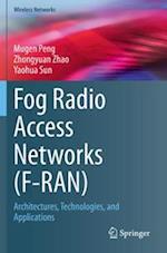 Fog Radio Access Networks (F-RAN)