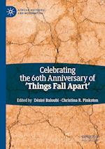 Celebrating the 60th Anniversary of 'Things Fall Apart'
