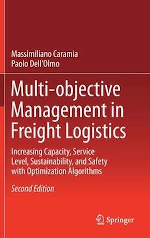 Multi-objective Management in Freight Logistics
