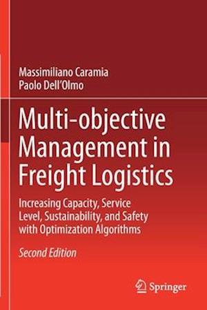 Multi-objective Management in Freight Logistics