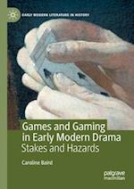 Games and Gaming in Early Modern Drama
