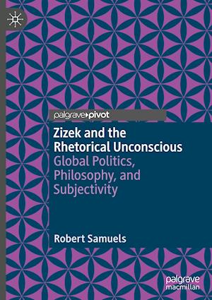 Zizek and the Rhetorical Unconscious