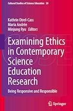 Examining Ethics in Contemporary Science Education Research