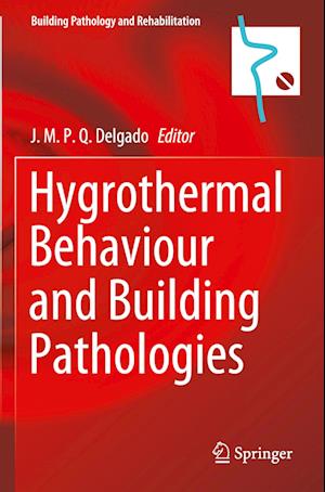 Hygrothermal Behaviour and Building Pathologies