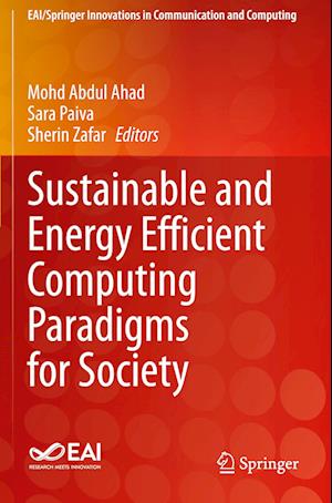 Sustainable and Energy Efficient Computing Paradigms for Society