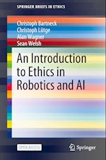 An Introduction to Ethics in Robotics and AI