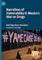 Narratives of Vulnerability in Mexico's War on Drugs