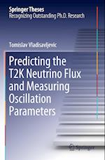 Predicting the T2K Neutrino Flux and Measuring Oscillation Parameters