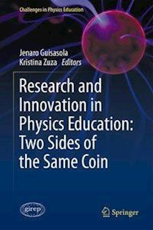 Research and Innovation in Physics Education: Two Sides of the Same Coin