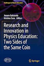 Research and Innovation in Physics Education: Two Sides of the Same Coin