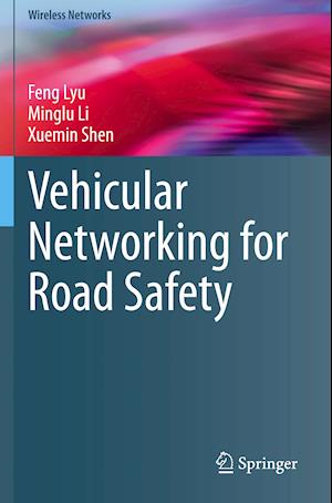 Vehicular Networking for Road Safety