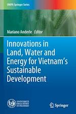 Innovations in Land, Water and Energy for Vietnam’s Sustainable Development