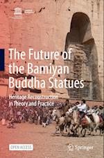 The Future of the Bamiyan Buddha Statues