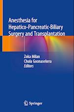 Anesthesia for Hepatico-Pancreatic-Biliary Surgery and Transplantation