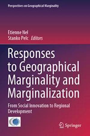 Responses to Geographical Marginality and Marginalization