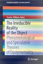 The Irreducible Reality of the Object