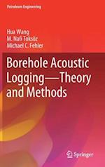 Borehole Acoustic Logging - Theory and Methods 