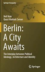 Berlin: A City Awaits