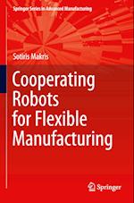 Cooperating Robots for Flexible Manufacturing