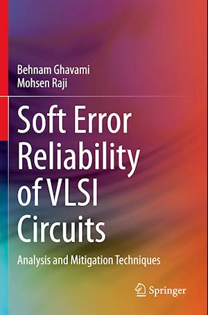 Soft Error Reliability of VLSI Circuits