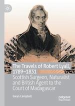 The Travels of Robert Lyall, 1789–1831