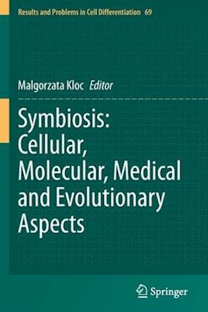 Symbiosis: Cellular, Molecular, Medical and Evolutionary Aspects