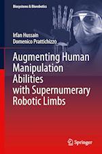 Augmenting Human Manipulation Abilities with Supernumerary Robotic Limbs