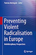 Preventing Violent Radicalisation in Europe