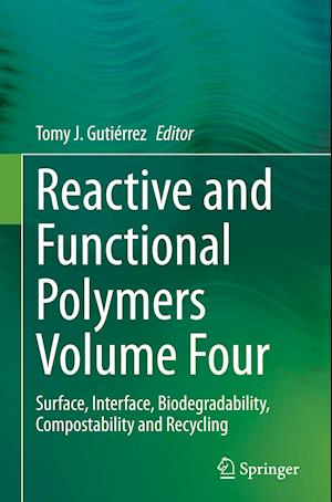 Reactive and Functional Polymers Volume Four