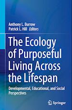 The Ecology of Purposeful Living Across the Lifespan
