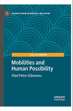 Mobilities and Human Possibility