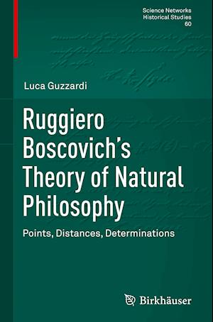 Ruggiero Boscovich’s Theory of Natural Philosophy