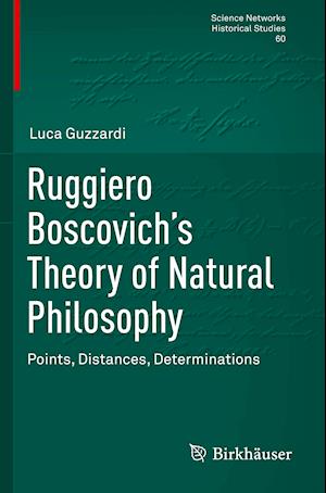 Ruggiero Boscovich’s Theory of Natural Philosophy