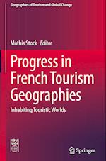 Progress in French Tourism Geographies