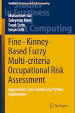 Fine–Kinney-Based Fuzzy Multi-criteria Occupational Risk Assessment