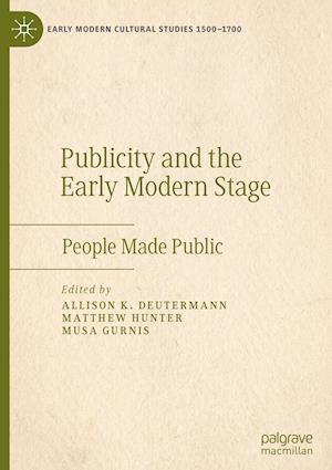 Publicity and the Early Modern Stage