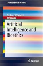 Artificial Intelligence and Bioethics