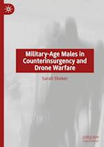 Military-Age Males in Counterinsurgency and Drone Warfare