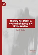 Military-Age Males in Counterinsurgency and Drone Warfare