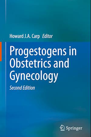 Progestogens in Obstetrics and Gynecology