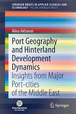 Port Geography and Hinterland Development Dynamics
